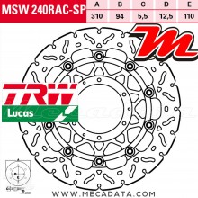Disque de frein Avant ~ Honda CBR 600 RR (PC40) 2007+ ~ TRW Lucas MSW 240 RAC-SP